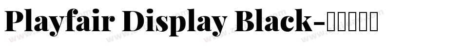 Playfair Display Black字体转换